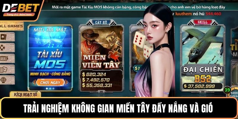 Trải nghiệm không gian miền tây đầy nắng và gió